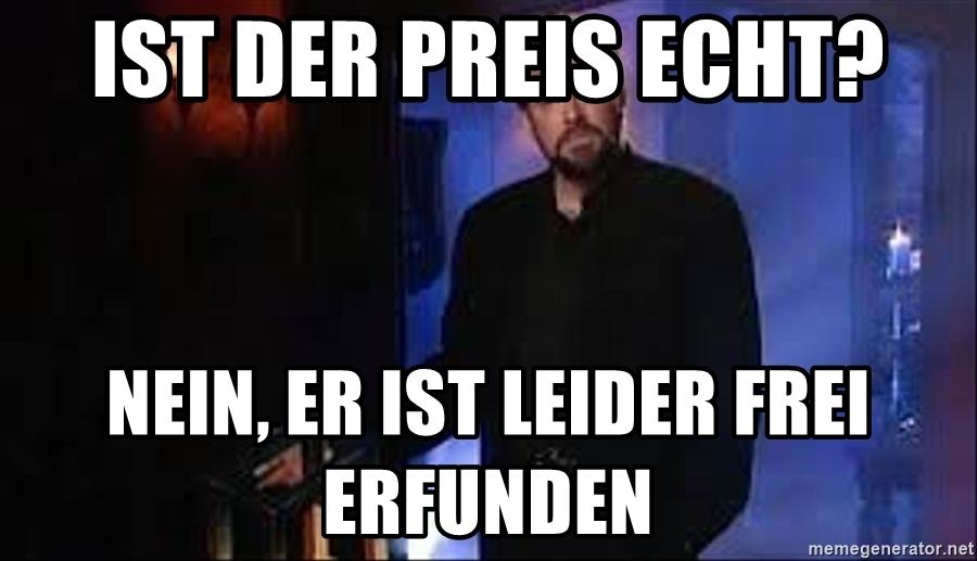 ist-der-preis-echt-nein-er-ist-leider-frei-erfunden.jpg