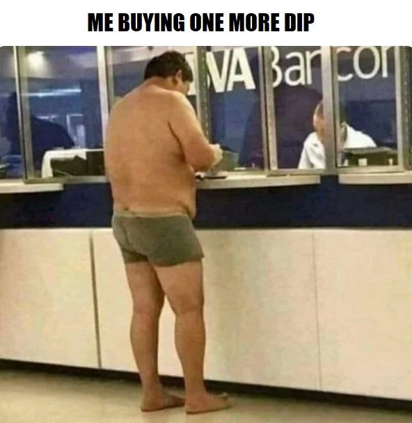 Me-buying-one-more-dip-bitcoin.jpg