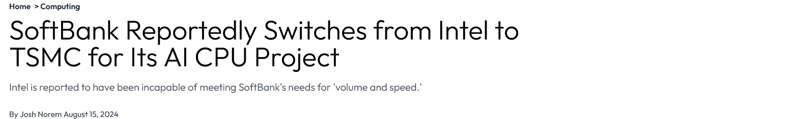 Screenshot 2024-08-16 at 12-41-05 SoftBank Reportedly Switches from Intel to TSMC for Its AI C...png