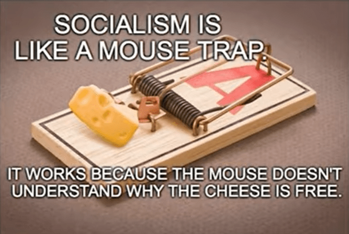 Socialism is like a mouse trap.png