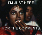 michael-jackson-popcorn-meme-generator-i-m-just-here-for-the-comments-c841e0.gif