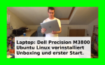 Laptop mit Ubuntu Linux vorinstalliert - Dell Precision M3800 Mobile Workstation Unboxing Test -.png