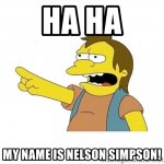 ha-ha-my-name-is-nelson-simpson.jpg