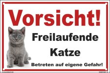 warnschild-20-x-30-cm-vorsicht-freilaufende-katze-betreten-auf-eigene-gefahr-mit-4-bohrloecher...jpg