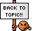 back to topic :btt: :btt: