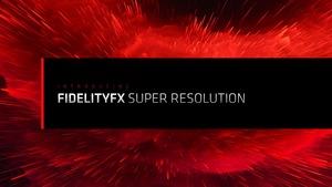 AMD FidelityFX Super Resolution