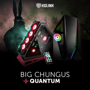 Kolink Big Chungus und Quantum