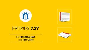 AVM FRITZ!OS 7.27 für 6591 und 6660